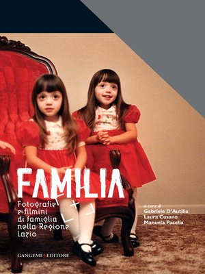cover image of Familia. Fotografie e filmini di famiglia nella Regione Lazio
